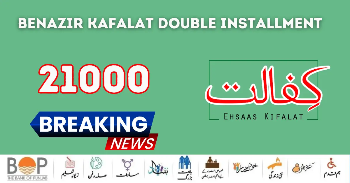How to Receive New Payment 21000 Benazir Kafalat Program 15 March 2024 